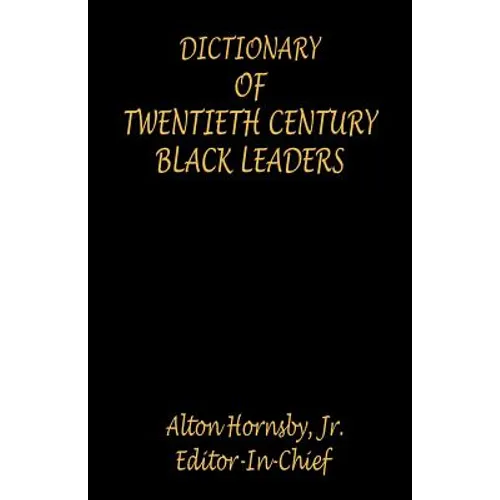 Dictionary of Twentieth Century Black Leaders - Paperback