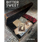 Bitter Sweet: A Wartime Journal and Heirloom Recipes from Occupied France - Hardcover