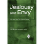 Jealousy and Envy: New Views about Two Powerful Feelings - Paperback