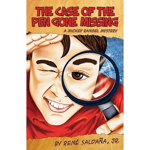 The Case of the Pen Gone Missing/El Caso de La Pluma Perdida: A Mickey Rangel Mystery/Coleccion Mickey Rangel, Detective Privado - Paperback