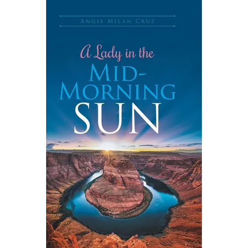 A Lady in the Mid-Morning Sun - Hardcover