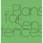Plans for Sentences - Hardcover