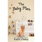 The Baby Plan: A Cozy Mystery - Paperback