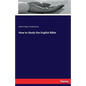 How to Study the English Bible - Paperback