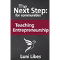 The Next Step for Communities: Teaching Entrepreneurship - Paperback