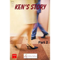 Ken's Story Part 2 - Paperback
