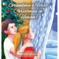 Grandma's First Christmas in Heaven - Hardcover