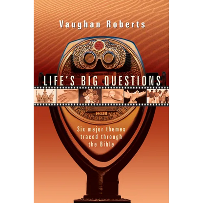 Life's Big Questions: Six Major Themes Traced Through the Bible - Paperback