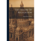 The Failure Of Regulation - Paperback