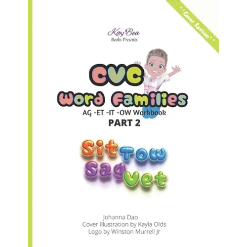 KB Books Presents CVC Word Families: -AG -ET -IT -OW Work Book Part 2 (black and white print) - Paperback