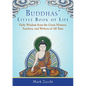 Buddhas' Little Book of Life: Daily Wisdom from the Great Masters, Teachers, and Writers of All Time - Paperback