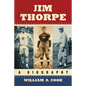 Jim Thorpe: A Biography - Paperback