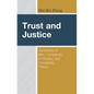 Trust and Justice: Complexity of Man, Complexity of Society, and Complexity Theory - Hardcover