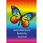Rainbow Butterfly Diary: For Ava to Share! - Paperback