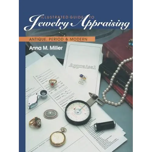 Illustrated Guide to Jewelry Appraising: Antique, Period, and Modern - Paperback