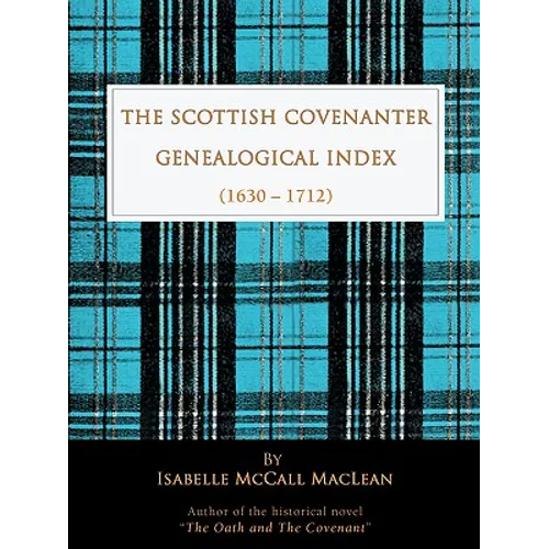 The Scottish Covenanter Genealogical Index - (1630-1712) - Paperback