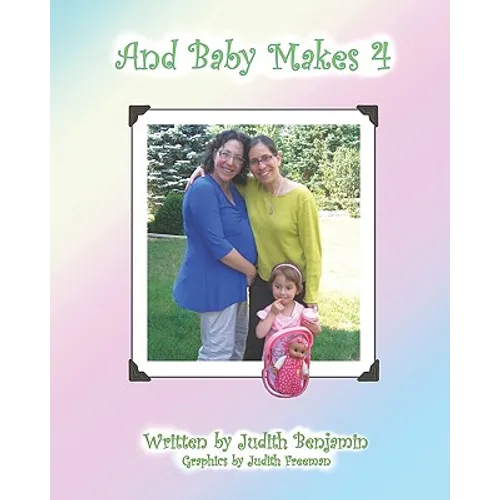 And Baby Makes 4 - Paperback