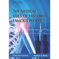 Medical Lives of History's Famous People - Paperback