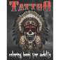 Tattoo Coloring Book For Adults: Over 80 Coloring Pages For Adult Relaxation With Beautiful Modern Tattoo Designs Such As Sugar Skulls, Hearts, Roses - Paperback