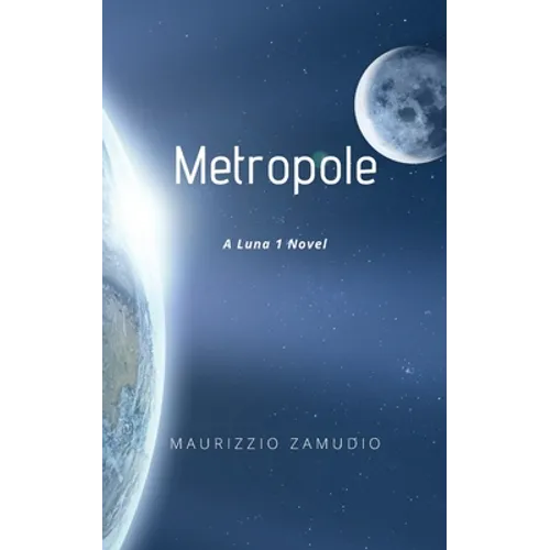 Metropole: A Luna 1 Novel - Paperback