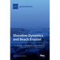 Shoreline Dynamics and Beach Erosion - Hardcover