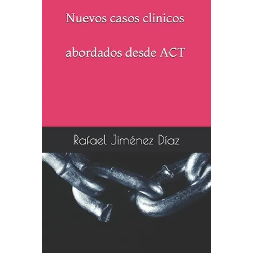 Nuevos casos clínicos abordados desde ACT - Paperback
