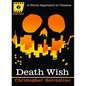 Death Wish: A Novel Approach to Cinema - Paperback
