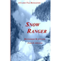 Snow Ranger - Paperback