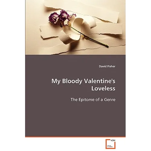 My Bloody Valentine's Loveless - Paperback