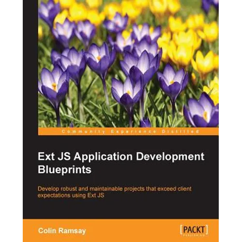 Ext JS Application Development Blueprints - Paperback