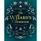 The Wizard's Cookbook: Magical Recipes Inspired by Harry Potter, Merlin, the Wizard of Oz, and More - Hardcover