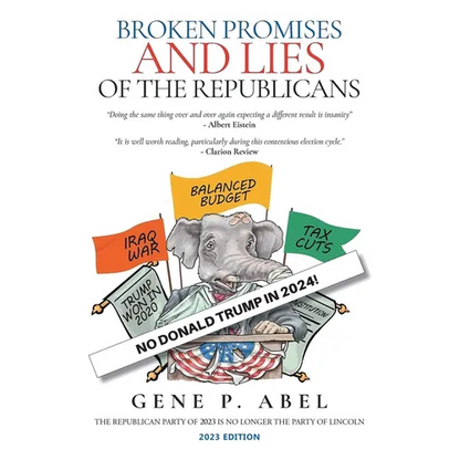 Broken Promises and Lies of the Republicans - Paperback