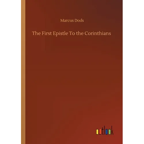 The First Epistle To the Corinthians - Paperback