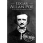 Edgar Allan Poe: A Life From Beginning to End - Paperback