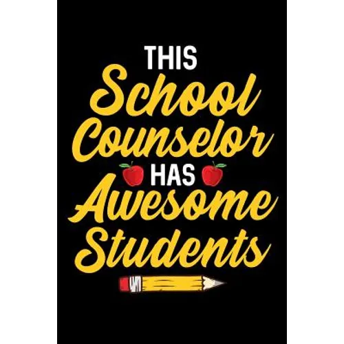This School Counselor Has Awesome Students: School Gift For Teachers - Paperback