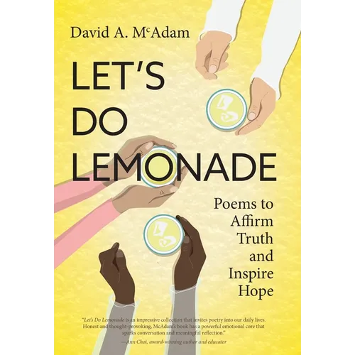 Let's Do Lemonade: Poems to Affirm Truth and Inspire Hope - Hardcover