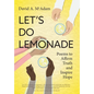 Let's Do Lemonade: Poems to Affirm Truth and Inspire Hope - Hardcover