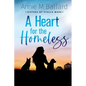 A Heart for the Homeless - Paperback