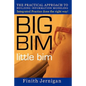 BIG BIM little Bim: The Practical Approach to Building Information Modeling Integrated Practice done the right Way! - Paperback