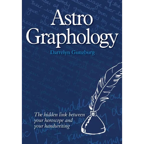 AstroGraphology - The Hidden Link between your Horoscope and your Handwriting - Paperback