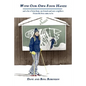 With Our Own Four Hands: And a Lot of Help from Our Friends and New Neighbors Swain Ski Area Came to Be - Paperback