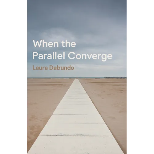 When the Parallel Converge - Paperback