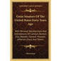 Great Senators Of The United States Forty Years Ago: With Personal Recollections And Delineations Of Calhoun, Benton, Clay, Webster, General Houston, - Paperback
