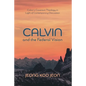 Calvin and the Federal Vision - Hardcover