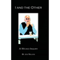 I And The Other: A Wicked Inquiry - Hardcover