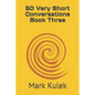 50 Very Short Conversations Book Three - Paperback