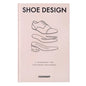 Fashionary Shoe Design - Hardcover