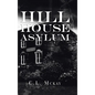 Hill House Asylum - Hardcover