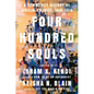 Four Hundred Souls: A Community History of African America, 1619-2019 - Hardcover