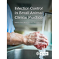 Infection Control in Small Animal Clinical Practice - Paperback